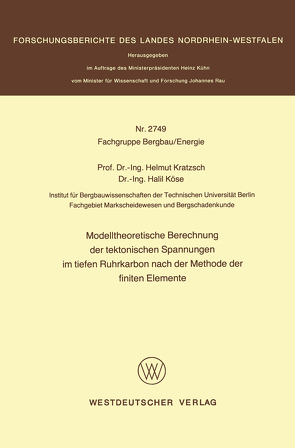 Modelltheoretische Berechnung der tektonischen Spannungen im tiefen Ruhrkarbon nach der Methode der finiten Elemente von Kratzsch,  Helmut