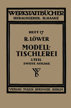 Modelltischlerei von Haake,  H., Löwer,  Richard