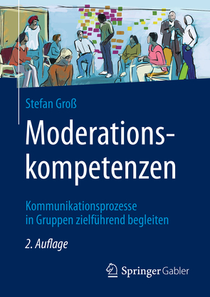 Moderationskompetenzen von Groß,  Stefan