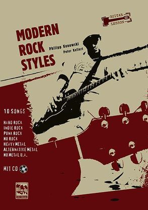 Modern Rock Styles von Kellert,  Peter, Konowski,  Philipp