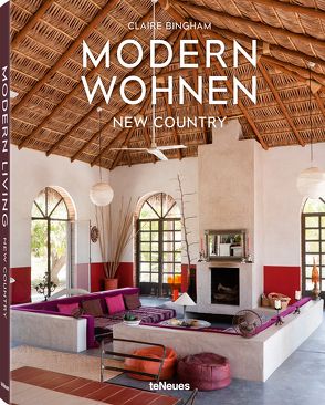 Modern Wohnen New Country, Deutsche Ausgabe von Bingham,  Claire