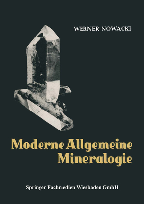 Moderne Allgemeine Mineralogie von Nowacki,  Werner