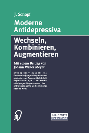 Moderne Antidepressiva von Meyer,  J.W., Schöpf,  J.