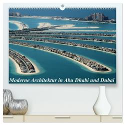 Moderne Architektur in Abu Dhabi und Dubai (hochwertiger Premium Wandkalender 2024 DIN A2 quer), Kunstdruck in Hochglanz von Hawerkamp,  Hans-Wolfgang