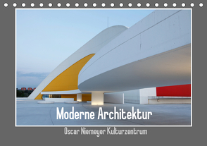 Moderne Architektur – Oscar Niemeyer Kulturzentrum (Tischkalender 2021 DIN A5 quer) von Ehrentraut,  Dirk