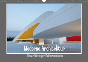 Moderne Architektur – Oscar Niemeyer Kulturzentrum (Wandkalender 2021 DIN A3 quer) von Ehrentraut,  Dirk