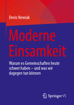 Moderne Einsamkeit von Newiak,  Denis