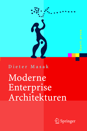 Moderne Enterprise Architekturen von Masak,  Dieter