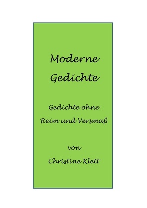 Moderne Gedichte von Klett,  Christine