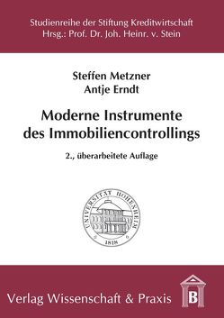 Moderne Instrumente des Immobiliencontrollings. von Erndt,  Antje, Metzner,  Steffen