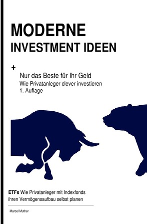 Moderne Investment Ideen von Muther,  Marcel