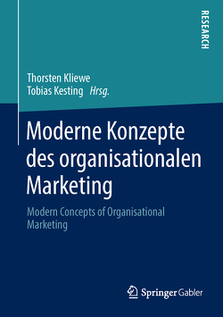 Moderne Konzepte des organisationalen Marketing von Kesting,  Tobias, Kliewe,  Thorsten