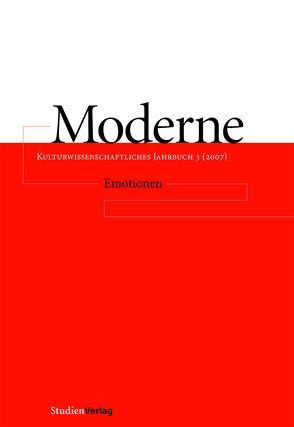 Moderne. Kulturwissenschaftliches Jahrbuch 3 (2007) von Mitterbauer,  Helga, Scherke,  Katharina