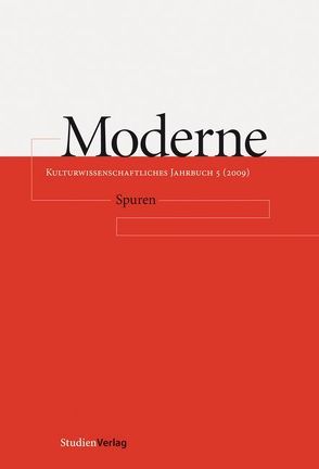 Moderne. Kulturwissenschaftliches Jahrbuch 5 (2009) von Mitterbauer,  Helga, Müller,  Sabine, Scherke,  Katharina