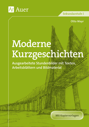 Moderne Kurzgeschichten von Mayr,  Otto