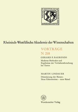 Moderne Methoden und Ergebnisse der Verhaltensforschung bei Tieren. Orientierung der Bienen: Neue Erkenntnisse — neue Rätsel von Baerends,  Gerard P.