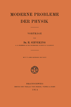 Moderne Probleme der Physik von Sieveking,  Hermann