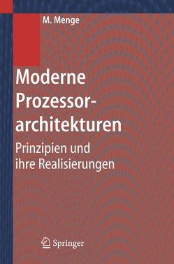 Moderne Prozessorarchitekturen von Menge,  Matthias