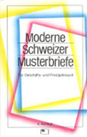 Moderne Schweizer Musterbriefe von Lütscher-Joos,  Martin