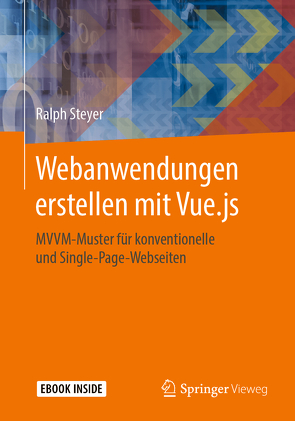 Webanwendungen erstellen mit Vue.js von Steyer,  Ralph