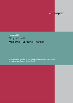 Moderne – Sprache – Körper von Detering,  Heinrich, Lamping,  Dieter, Lauer,  Gerhard, Smerilli,  Filippo