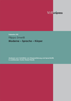 Moderne – Sprache – Körper von Detering,  Heinrich, Lamping,  Dieter, Lauer,  Gerhard, Smerilli,  Filippo