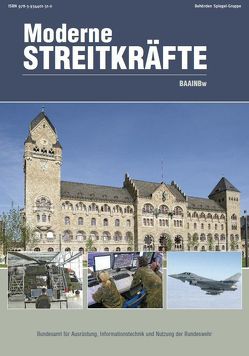 Moderne Streitkräfte BAAINBw von Braunshausen,  Jean-Claude, Engelmann,  Michael, Proll,  R. Uwe, Rühle,  Joachim, Scherz,  Reimar, Steim,  Harald, Veit,  Klaus, Wardeck,  Thomas