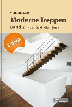 Moderne Treppen Band 2 von Diehl,  Wolfgang