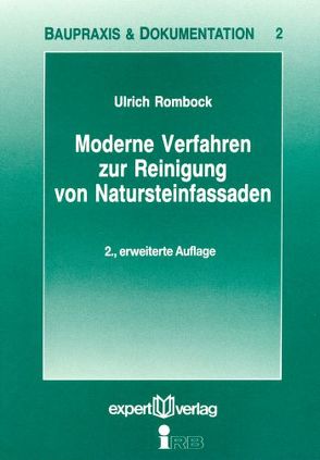 Moderne Verfahren zur Reinigung von Natursteinfassaden von Rombock,  Ulrich