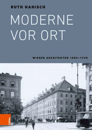 Moderne vor Ort von Hanisch,  Ruth