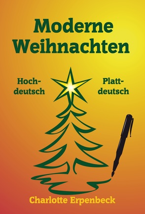 Moderne Weihnachten von Erpenbeck,  Charlotte