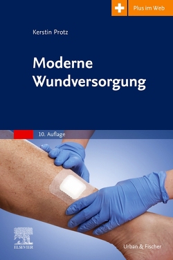 Moderne Wundversorgung von Dangl,  Stefan, Protz,  Kerstin, Timm,  Jan Hinnerk