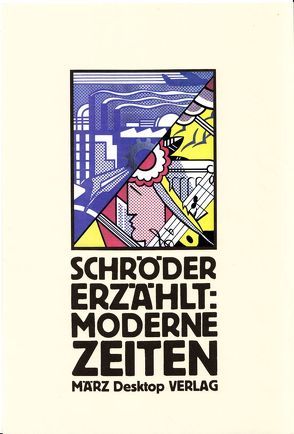 Moderne Zeiten von Kalender,  Barbara, Schröder ,  Jörg