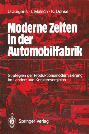 Moderne Zeiten in der Automobilfabrik von Dohse,  Knuth, Jürgens,  Ulrich, Malsch,  Thomas