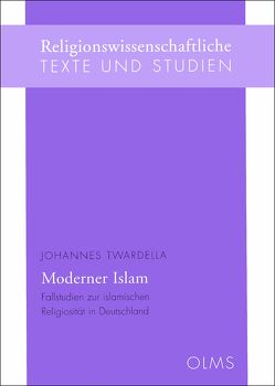 Moderner Islam von Twardella,  Johannes