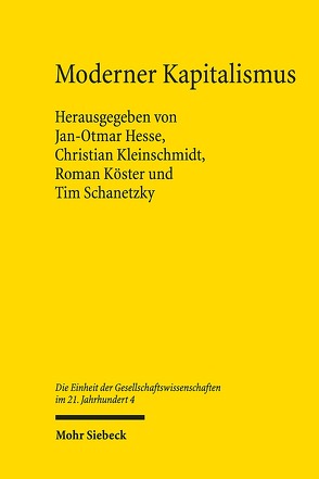 Moderner Kapitalismus von Hesse,  Jan-Otmar, Kleinschmidt,  Christian, Köster,  Roman, Schanetzky,  Tim