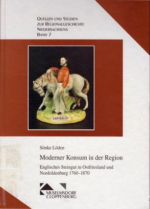 Moderner Konsum in der Region von Löden,  Sönke, Meiners,  Uwe