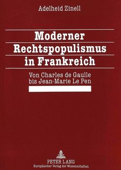 Moderner Rechtspopulismus in Frankreich von Zinell,  Adelheid