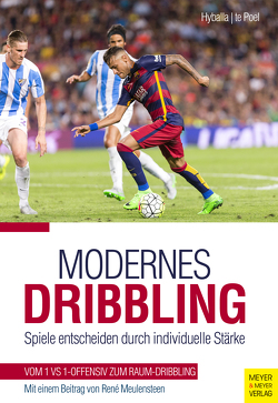 Modernes Dribbling von Hyballa,  Peter, Meulensteen,  René, Poel,  Hans-Dieter te