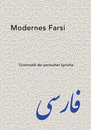 Modernes Farsi von Maderdonner,  Otto, Mowlaei,  Mohammedreza