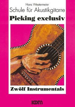 Modernes Fingerpicking / Picking exclusiv von Westermeier,  Hans