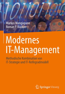 Modernes IT-Management von Büchler,  Roman P., Mangiapane,  Markus