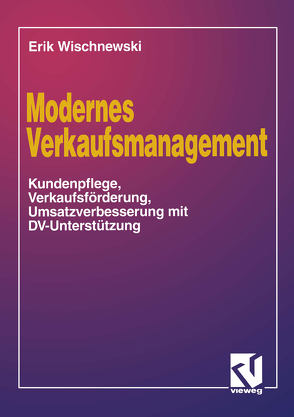 Modernes Verkaufsmanagement von Wischnewski,  Erik