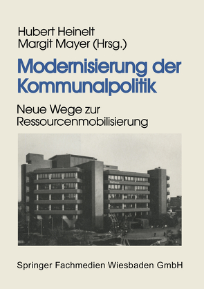 Modernisierung der Kommunalpolitik von Heinelt,  Hubert, Mayer,  Margit