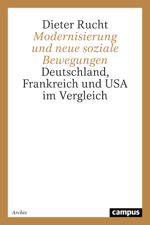 Modernisierung und neue soziale Bewegungen von Rucht,  Dieter