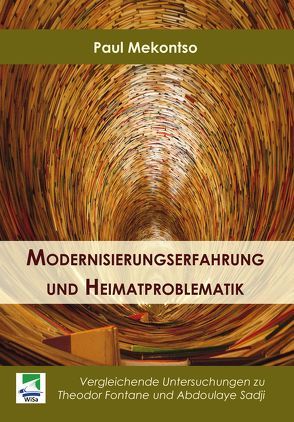 Modernisierungserfahrung und Heimatproblematik von Mekontso,  Paul