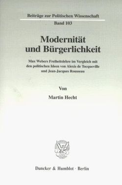 Modernität und Bürgerlichkeit. von Hecht,  Martin