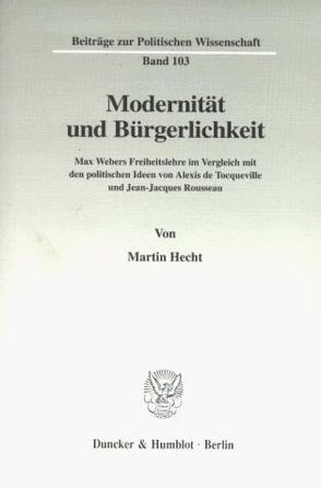 Modernität und Bürgerlichkeit. von Hecht,  Martin