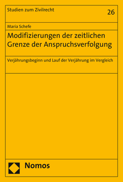 Modifizierungen der zeitlichen Grenze der Anspruchsverfolgung von Schefe,  Maria