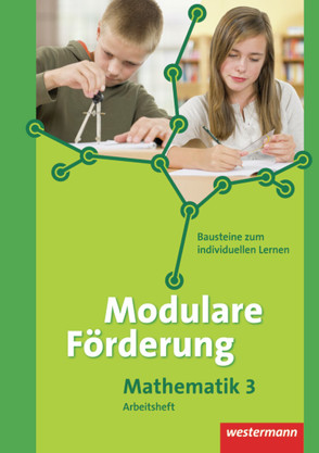 Modulare Förderung für den Mathematikunterricht von Bielmeier,  Karolina, Gigl,  Klaus, Mandl,  Maximilian, Renaltner,  Margret, Schorr,  Silvia, Schuster-Grill,  Alexandra, Zwingel,  Birgit